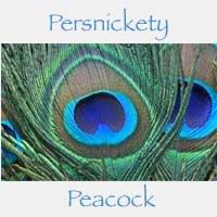 Persnickety Peacock